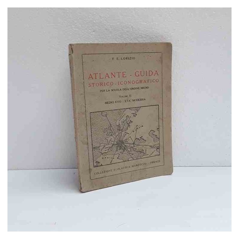 Atlante Guida storico iconografico - vol.2 di Lorizio F.E.