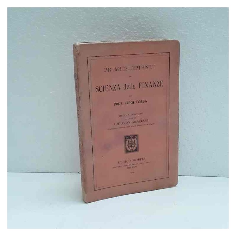 Primi elementi di scienza della finanze di Cossa Luigi