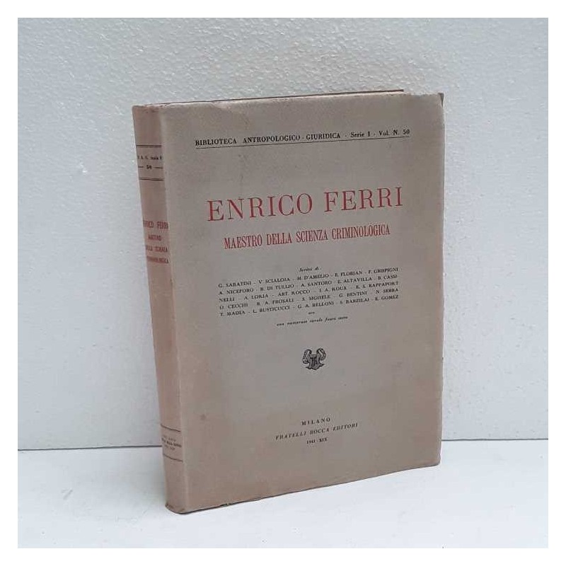 Enrico Ferri maestro della scienza criminologica