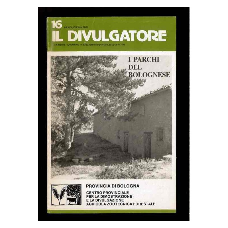 Il divulgatore n.16/1982 - I Parchi del bolognese