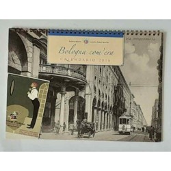 Bologna com'era - Calendario 2016 - da collezione