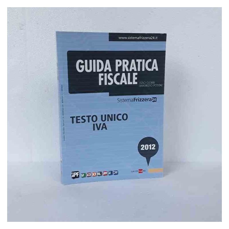 Guida pratica fiscale frizzera testo unico e iva