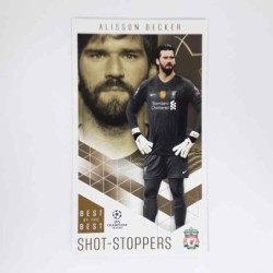 Best of the best Shot-Stoppers 8 Alisson Becker