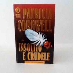 Insolito e crudele di Cornwell Patricia