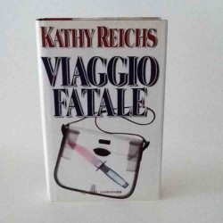 Viaggio fatale di Reichs Kathy