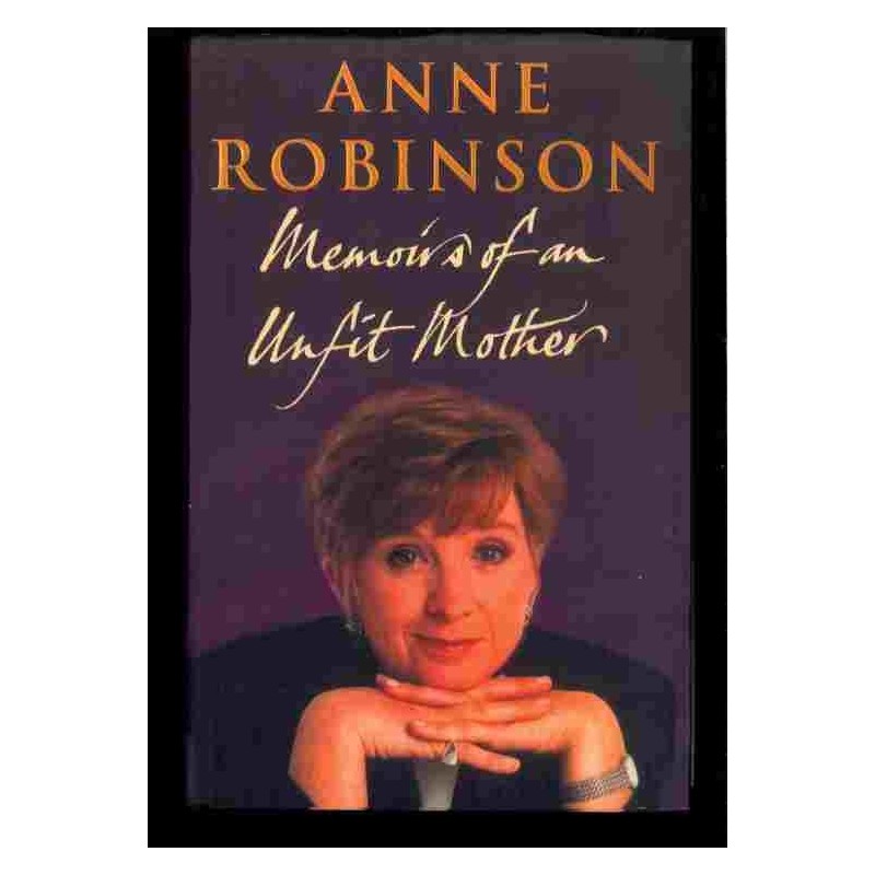 Memoirs of an unfit mother di Robinson Anne