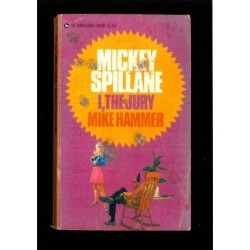 I the jury Mike Hammer di Spillane Mickey