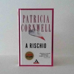 A rischio  di Cornwell Patricia