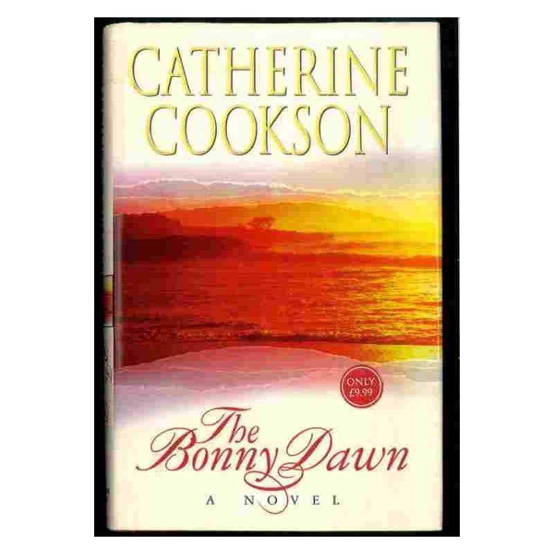 The Bonny dawn di Cookson Catherine