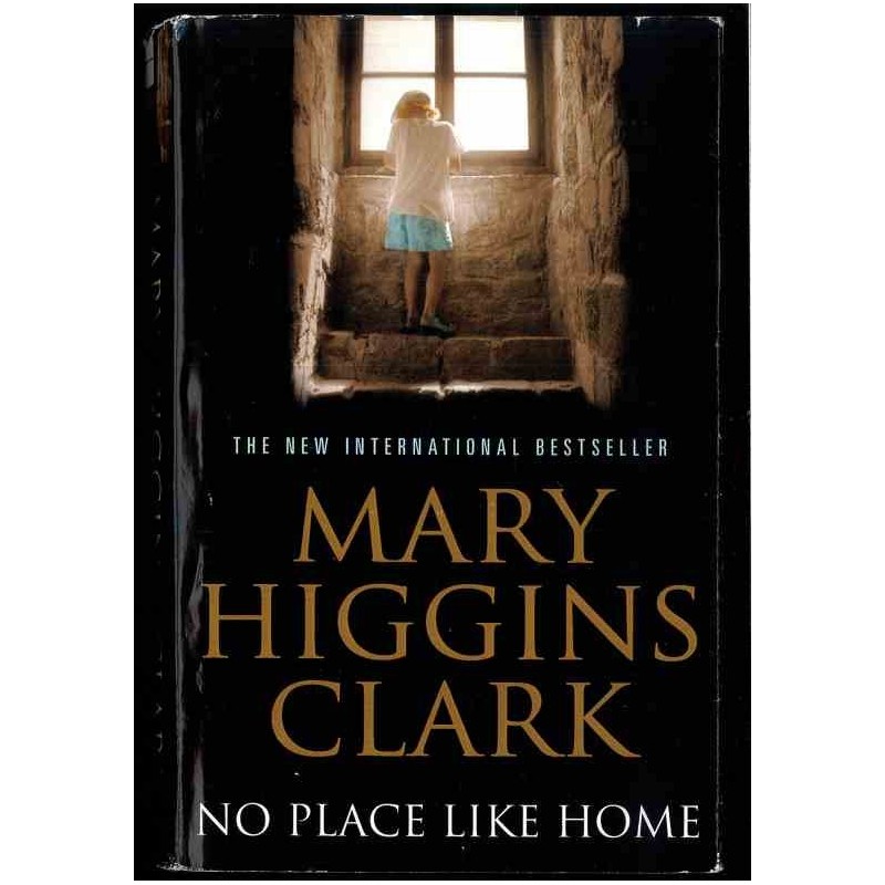 No place like home di Clark Mary Higgins