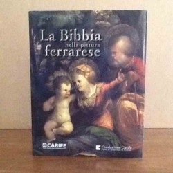 La bibbia nella pittura ferrarese di A.Emiliani,G.Venturi