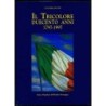 Il tricolore duecento anni 1797 - 1997 di Bellocchi Ugo