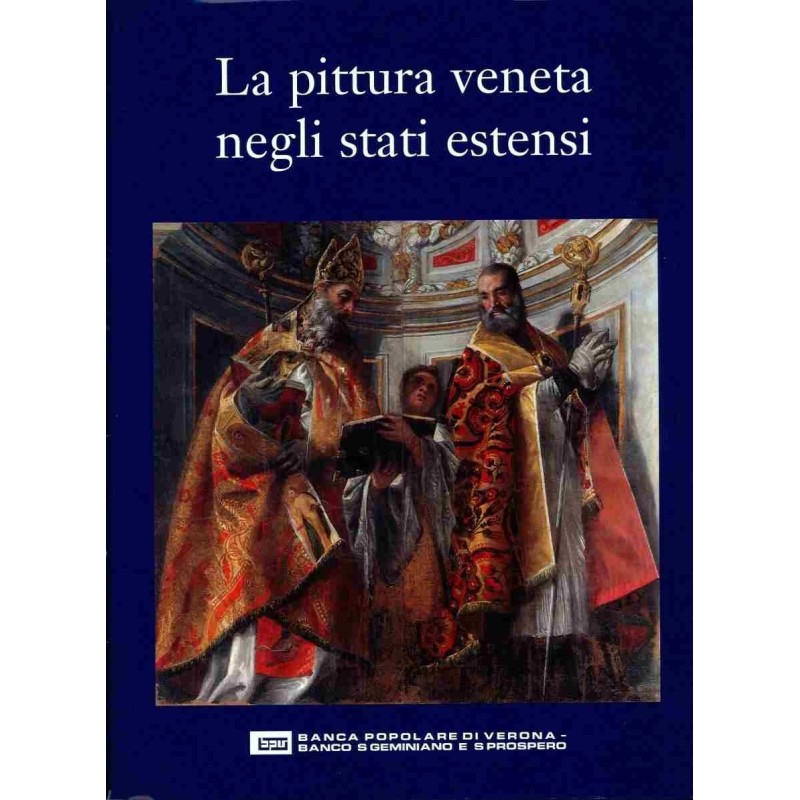 La pittura veneta negli stati estensi di vari autori