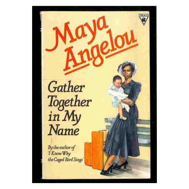 Gather together in my name di Angelou Maya