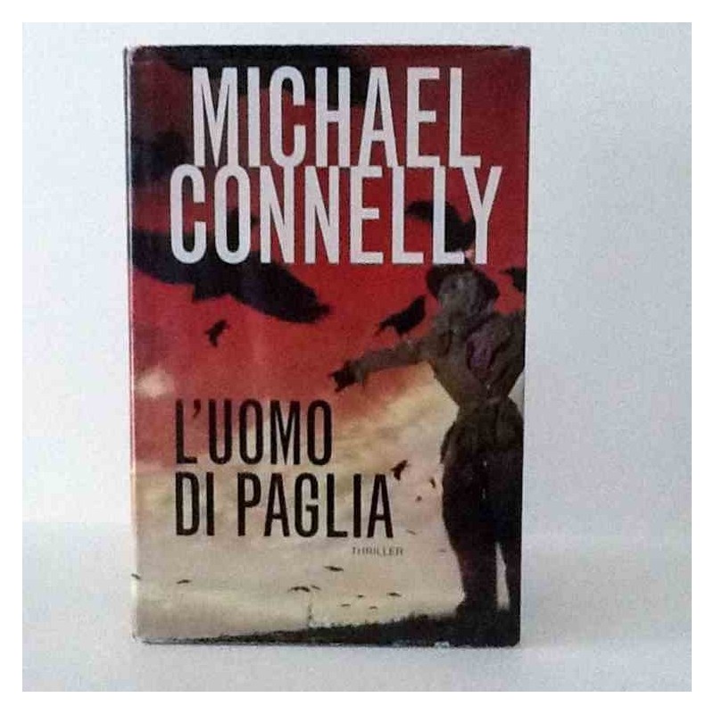 L'uomo di paglia di Connelly Michael