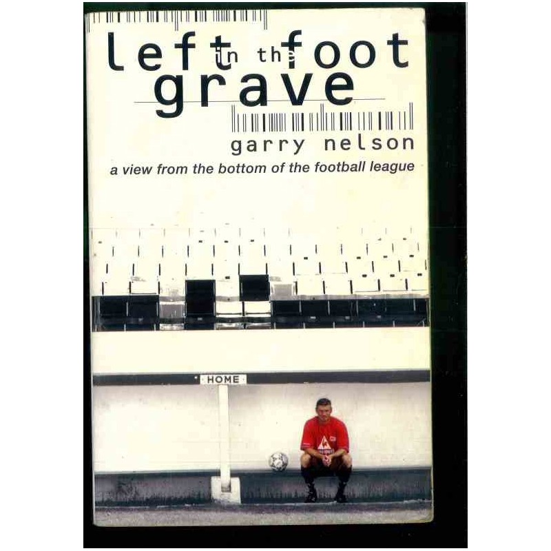 Left in the foot grave di Nelson Garry