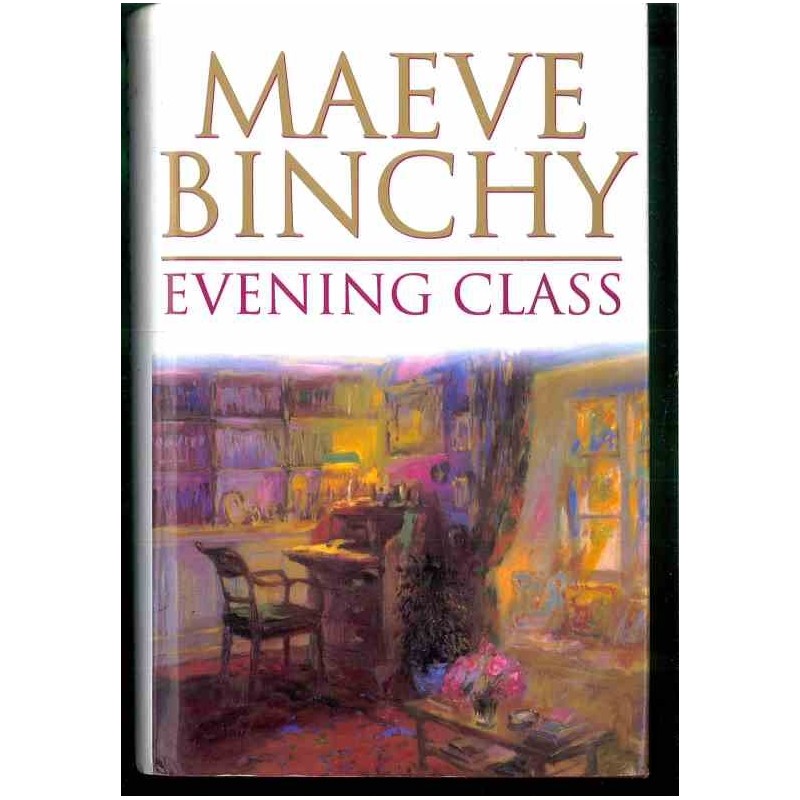 Evening Class di Binchy Maeve