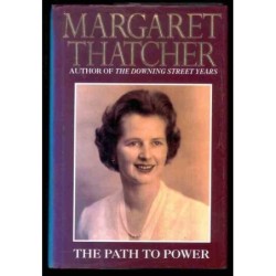 Thatcher Margaret the path to power di Thatcher Margaret