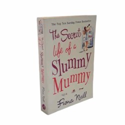 The secret life of a slummy mummy di Neill Fiona