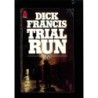 Trial run di Francis Dick