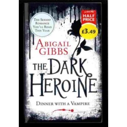 The dark heroine di Gibbs Abigall