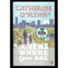 The news where you are di O'Flynn Catherine