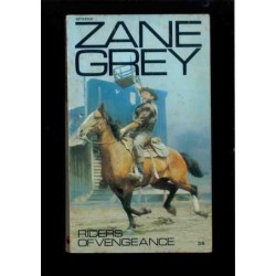 Riders of vengeance di Grey Zane