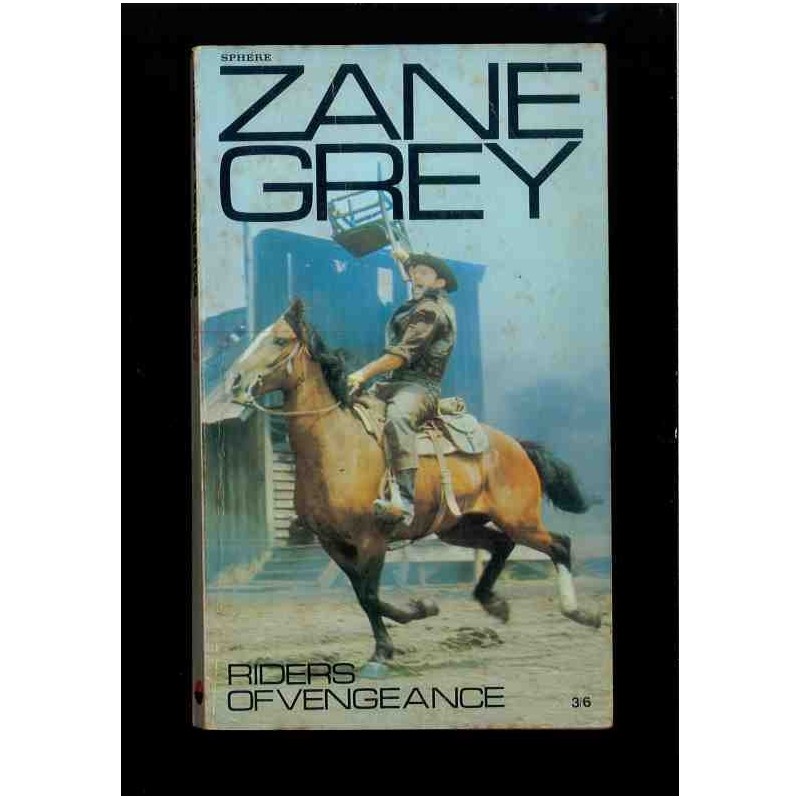 Riders of vengeance di Grey Zane