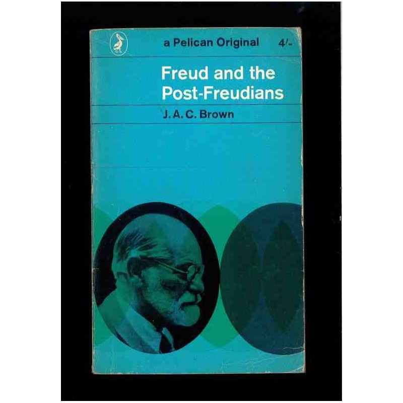 Freud and the post-freudians di Brown J.A.C