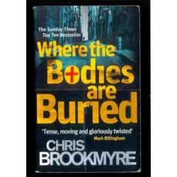 Where the bodies are buried di Brookmyre Chris