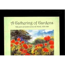 A gathering of gardens di Willoughby Rosamund