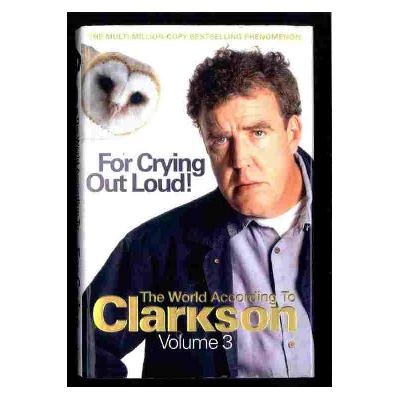 For crying out loud di Clarkson Jeremy