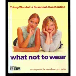 What not to wear di Woodall & Constantine