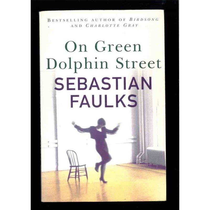 On green dolphin street di Faulks Sebastian