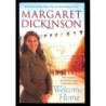 Welcome home di Dickinson Margaret