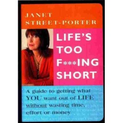 Life's too f**ing short di Porter Janet