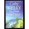 The house on willow street di Kelly Cathy