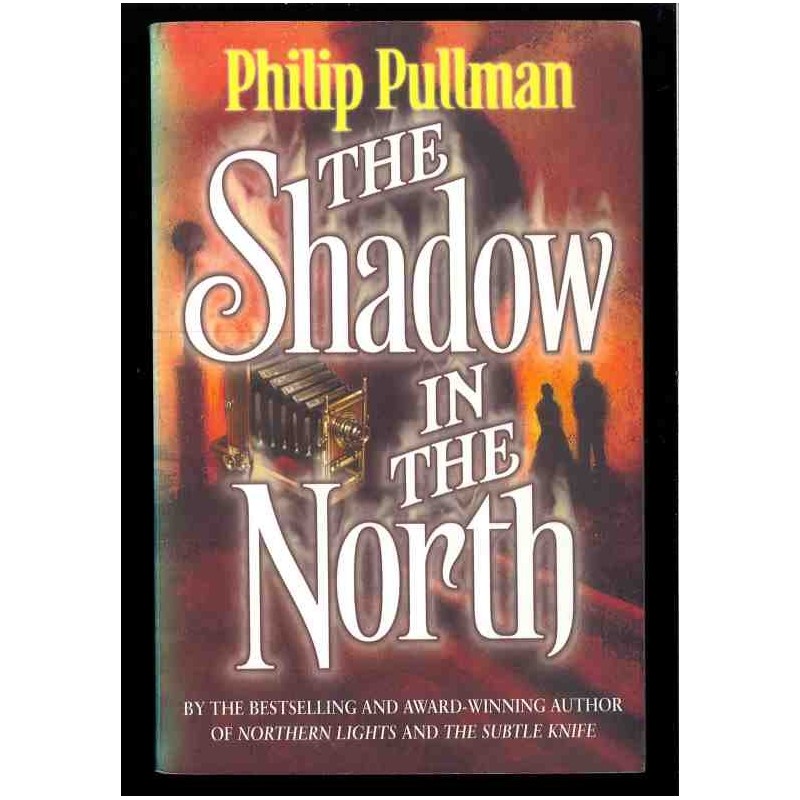 The shadow in the north di Pullman Philip