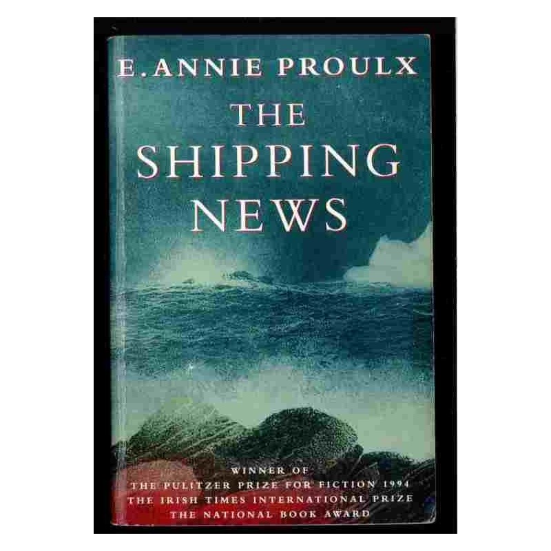 The shipping news di Proulux E.Annie