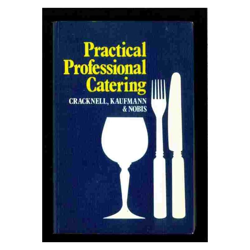 Practical professional Catering di Crachnell, Kaufmann & Nobis