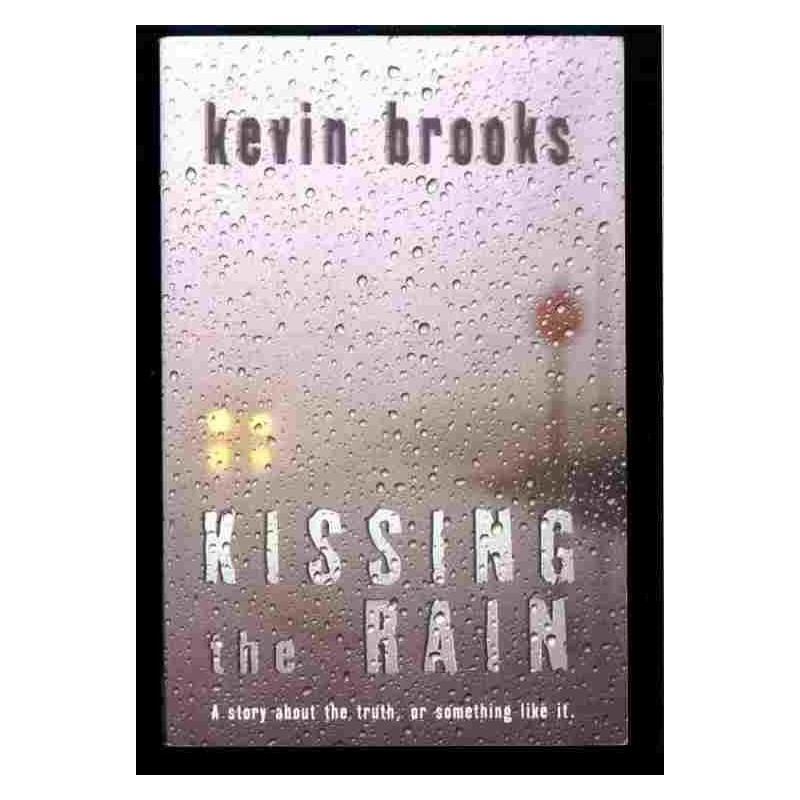 Kissing the rain di Brooks Kevin