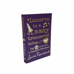 Luuurve is a many trousered thing… di Rennison Louise