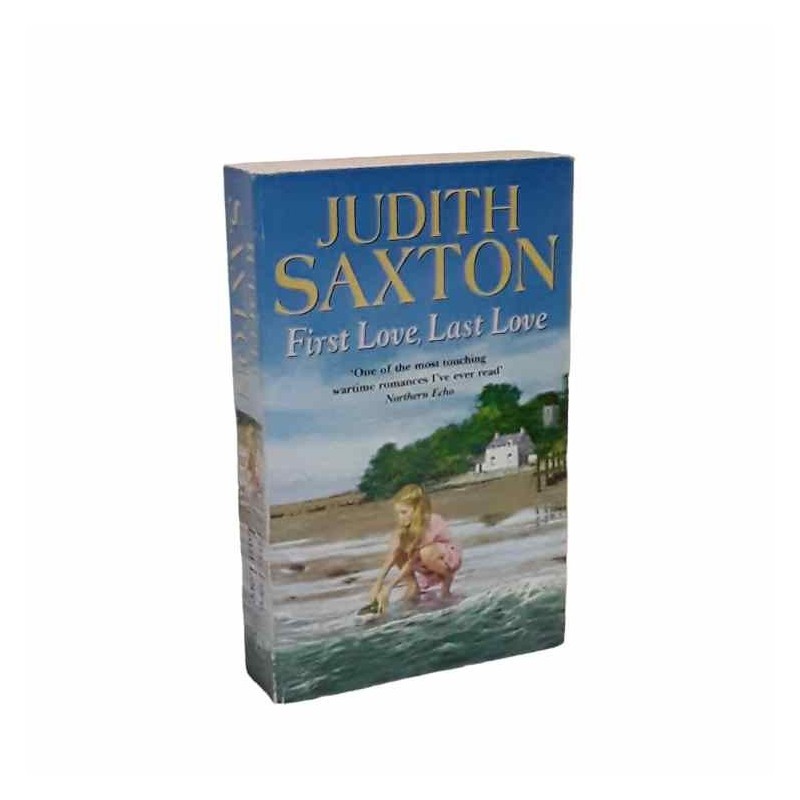 First love, last love di Saxton Judith