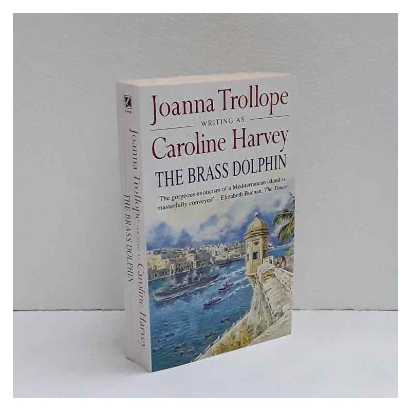 The brass dolphin di Trollope Joanna - Harvey Caroline