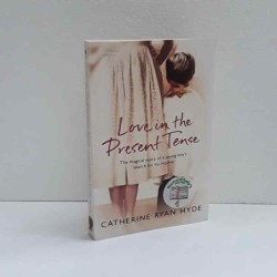 Love in the present tense di Ryan Hyde Catherine