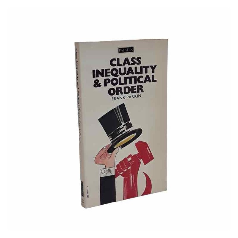 Class inequality & political order di Parkin Frank