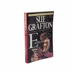 E is for evidence di Grafton Sue