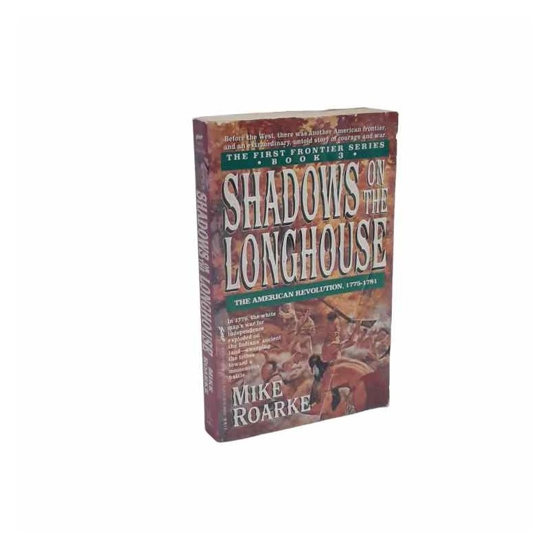 Shadows on the longhouse di Roarke Mike