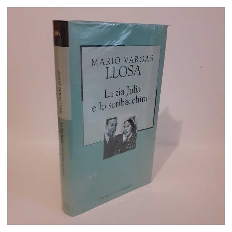 La zia Julia e lo scribacchino di Llosa Mario Vargas