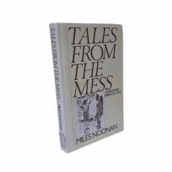 Tales from the mess di Noonan Miles